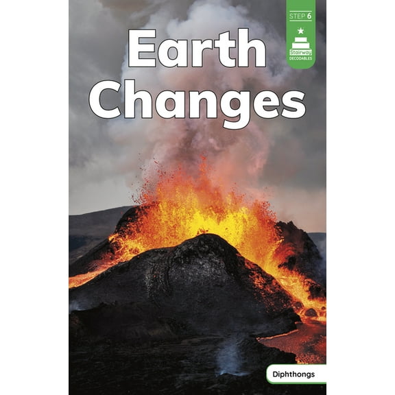 Stairway Decodables Nonfiction Step 6 Earth Changes, (Paperback)