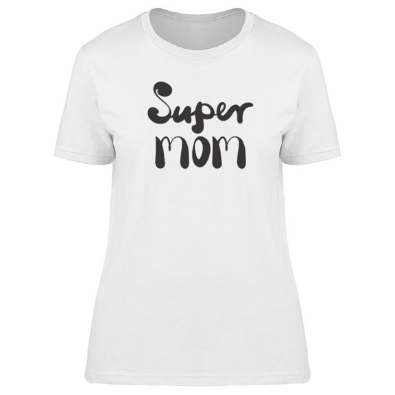 Supermom Cool Lettering Tee Women's -Image by Shutterstock