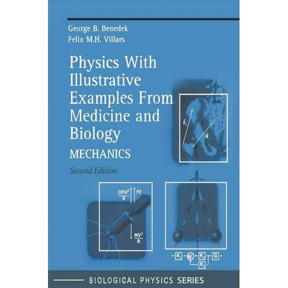 Biological and Medical Physics, Biomedic Physics with Illustrative Examples from Medicine and Biology: Mechanics, (Hardcover)