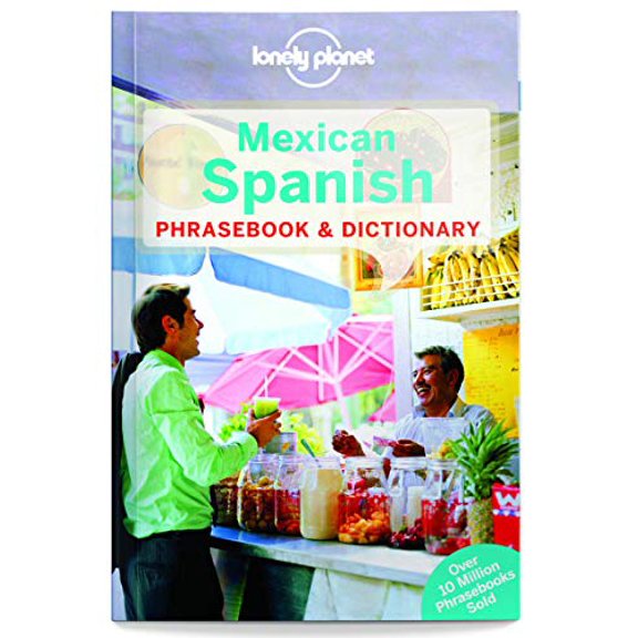 Pre-Owned Lonely Planet Mexican Spanish Phrasebook & Dictionary (Paperback) 1743214480 9781743214480