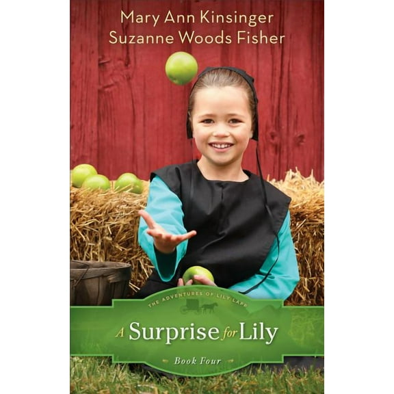 Adventures of Lily Lapp: A Surprise for Lily (Paperback)