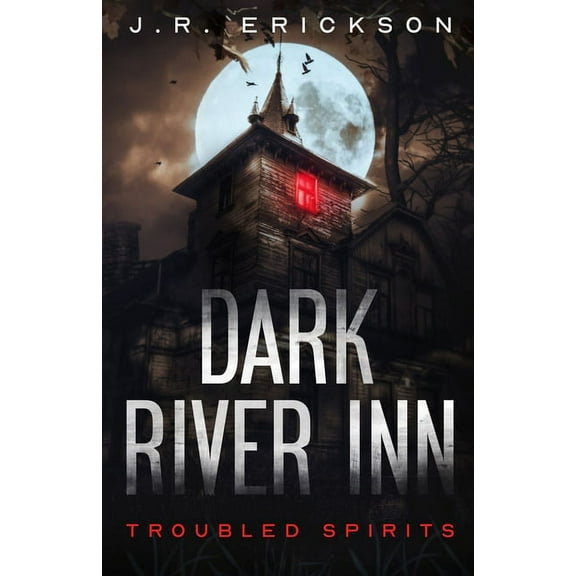 Troubled Spirits Dark River Inn, Book 1, (Paperback)