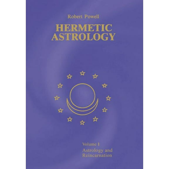 Hermetic Astrology: Vol. 1, (Paperback)