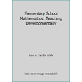 thumbnail image 1 of Pre-Owned Elementary School Mathematics: Teaching Developmentally (Paperback) 0801311845 9780801311840, 1 of 1