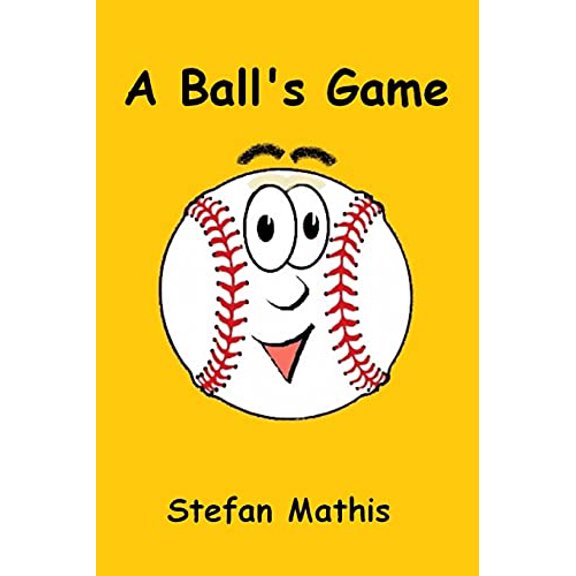 Pre-Owned A Ball's Game (Paperback) 0692896597 9780692896594