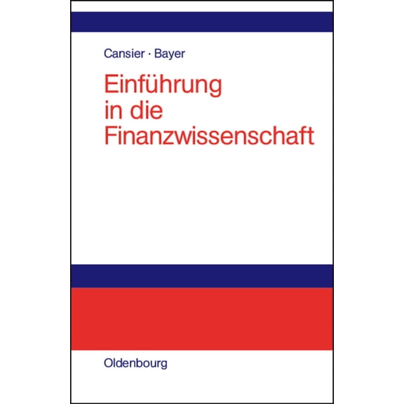 Einführung in die Finanzwissenschaft, (Hardcover)