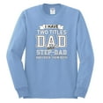 thumbnail image 2 of Wild Bobby,I Have Two Titles Dad and Step Dad Rock Them Both Step Dad Gift, Father's Day, Men Long Sleeve Shirt, Light Blue, Small, 2 of 3