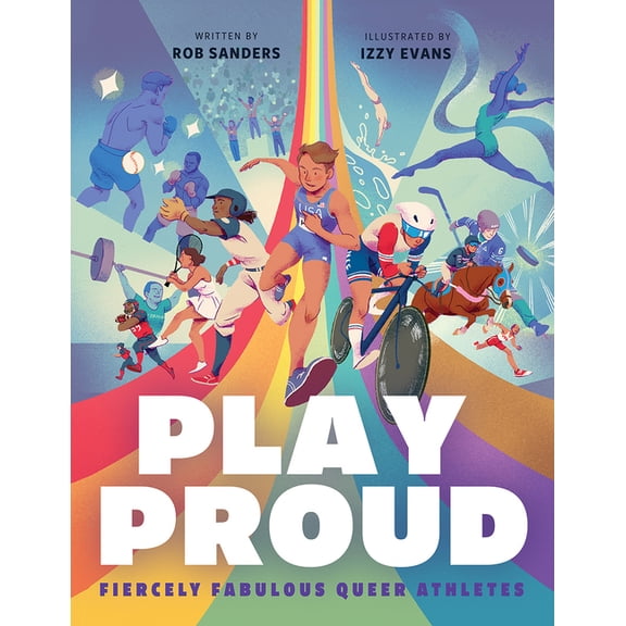 Play Proud: Fiercely Fabulous Queer Athletes, (Hardcover)