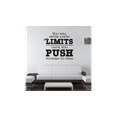 thumbnail image 2 of You Will Never Know Your Limits Until You Push Yourself Motivational Quote Vinyl Wall Decal Wall Sticker Wall Art Decoration Home Room Bedroom Office Class Room Living Room Décor Size (20x20 inch), 2 of 3