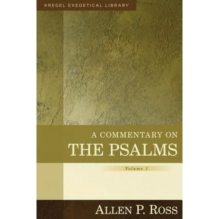 A Commentary on the Psalms : 1-41 (Best Commentary On Psalms)