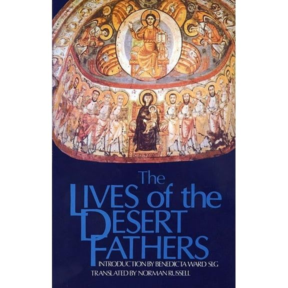 Cistercian Studies Series: The Lives of the Desert Fathers (Series #34) (Paperback)