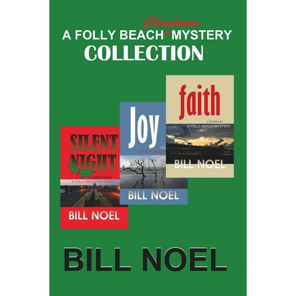 The Folly Beach Christmas Mystery Collection (Paperback) by Bill Noel