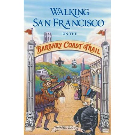 Walking San Francisco on the Barbary Coast Trail