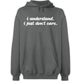 thumbnail image 2 of OXI Hoodie Sweatshirt - I Understand I Just Don't Care, Basic Casual Hoodie for Men's and Women Fleece Hoodie Long Sleeve - Graphite Heather Large, 2 of 3