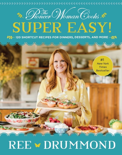 The Pioneer Woman Cooks--Super Easy! By Ree Drummond (Hardcover)