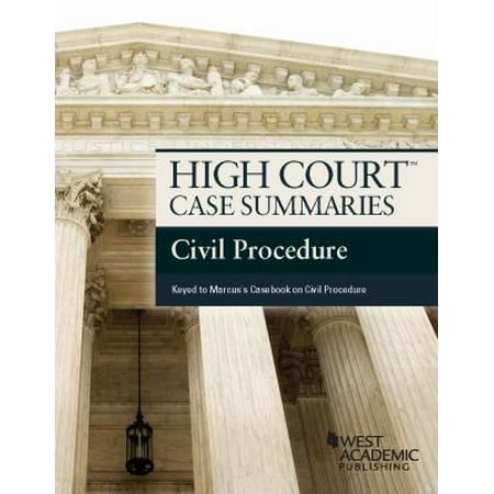 High Court Case Summaries Civil Procedure Keyed To
