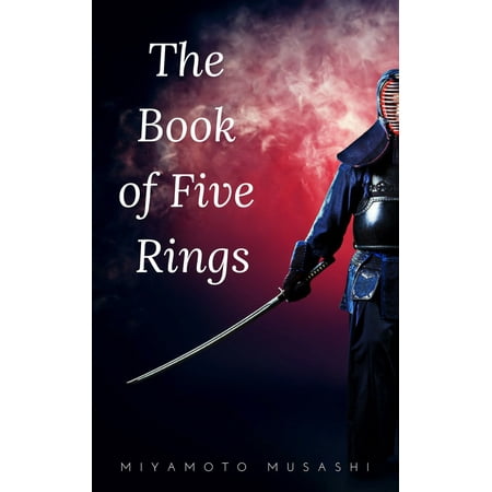 The Book of Five Rings (The Way of the Warrior Series) by Miyamoto Musashi -