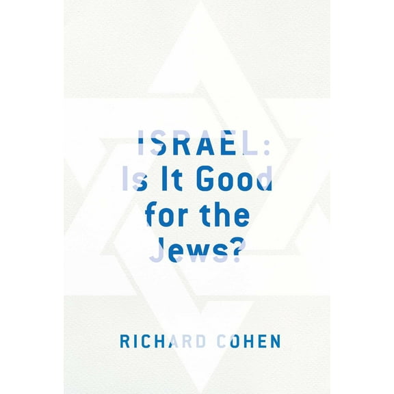 Israel: Is It Good for the Jews? (Paperback)