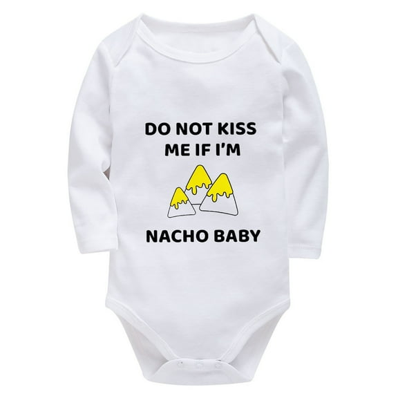 Do Not Kiss Me If I'm Nacho Baby Babygirl Outfit Long Sleeve Baby Girl Homecoming Outfit Newborn White Baby Onesie 6-9 Month