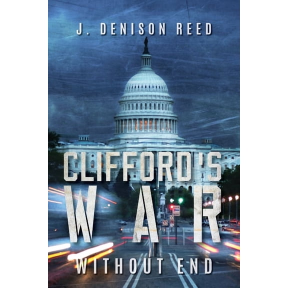 Clifford's War: Without End, (Paperback)
