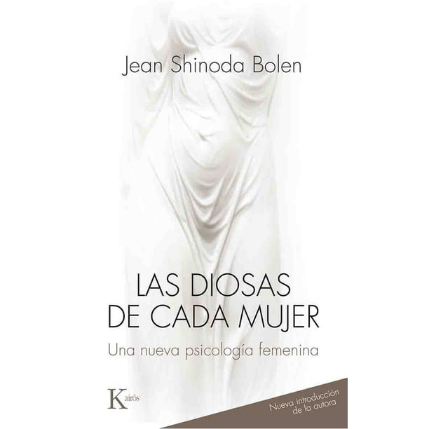 LAS DIOSAS DE CADA MUJER KAIROS JEAN SHINODA BOLEN