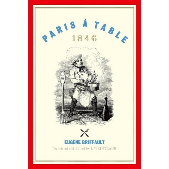 Paris Ã Table: 1846, (Hardcover)