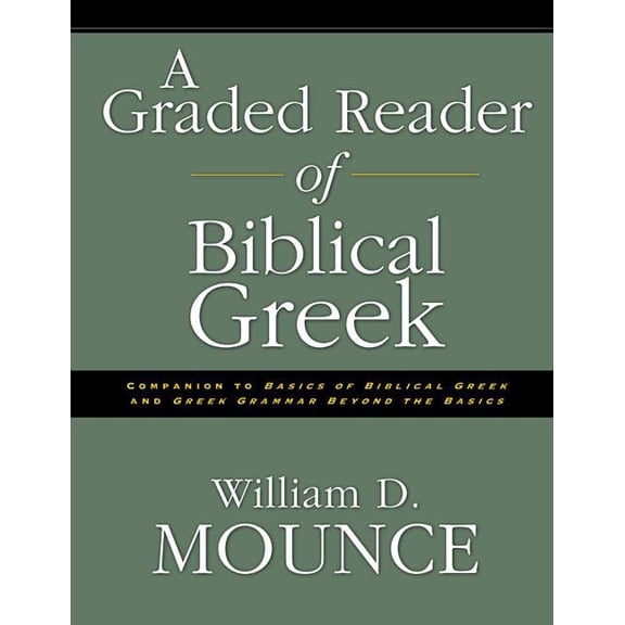 A Graded Reader of Biblical Greek, (Paperback)