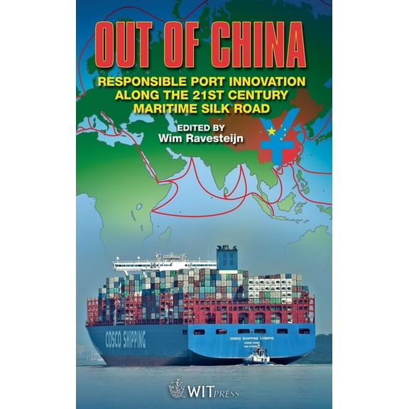 Out of China: Responsible Port Innovation along the 21st Century Silk Road (Hardcover)