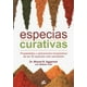 thumbnail image 1 of ESPECIAS CURATIVAS. PROPIEDADES Y APLICACIONES TERAPEUTICAS DE LAS 50 ESPECIAS MAS SALUDABLES GAIA EDICIONES DEBORA YOST, 1 of 2