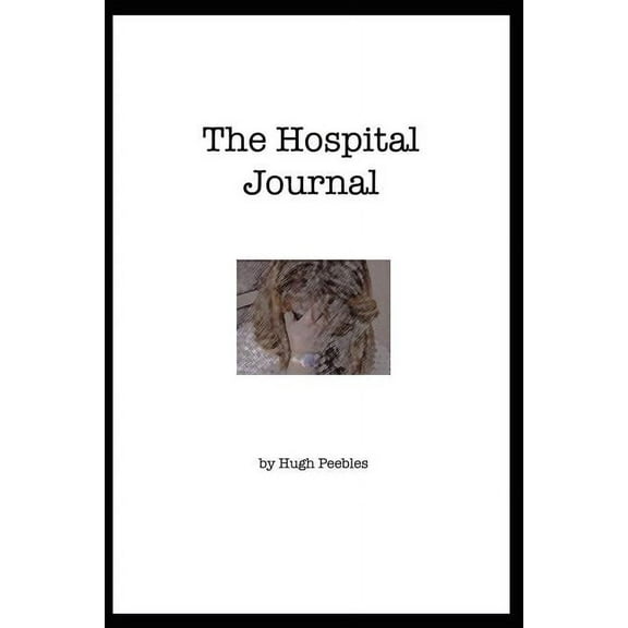 The Hospital Journal (Paperback)