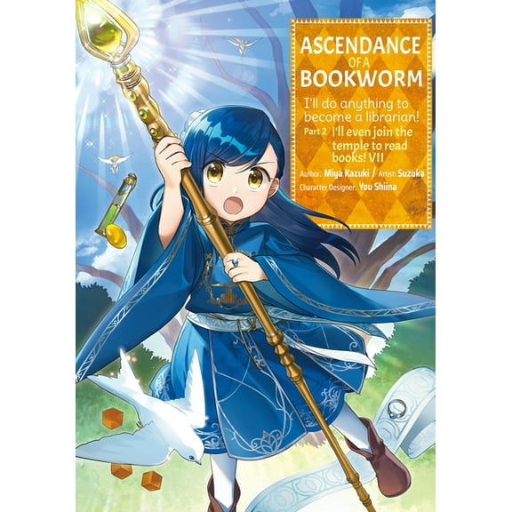 Ascendance of a Bookworm (Manga): Part 2 Ascendance of a Bookworm (Manga) Part 2 Volume 7: Volume 7, Book 7, (Paperback)