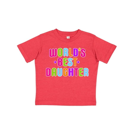 

Inktastic Worlds Best Daughter Gift Toddler Toddler Girl T-Shirt