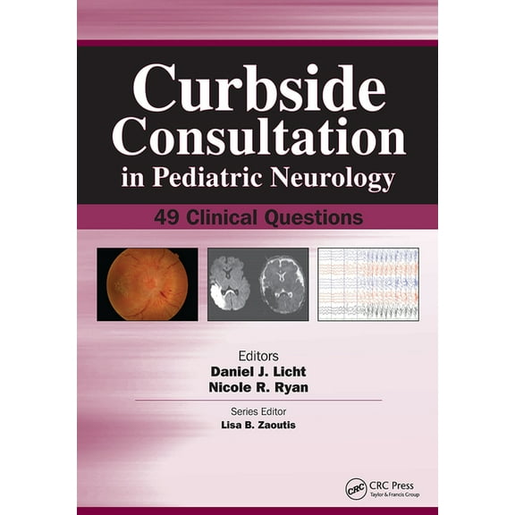 Curbside Consultation in Pediatrics Curbside Consultation in Pediatric Neurology: 49 Clinical Questions, (Paperback)