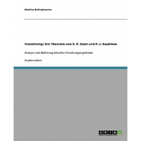 : Die Theorien Von R. P. Dant Und P. J. Kaufman