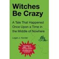thumbnail image 3 of Witches Be Crazy, Logan J. Hunder Paperback, 3 of 3