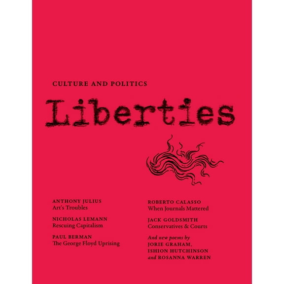 Liberties Journal Liberties Journal of Culture and Politics: Winter 2021, (Paperback)