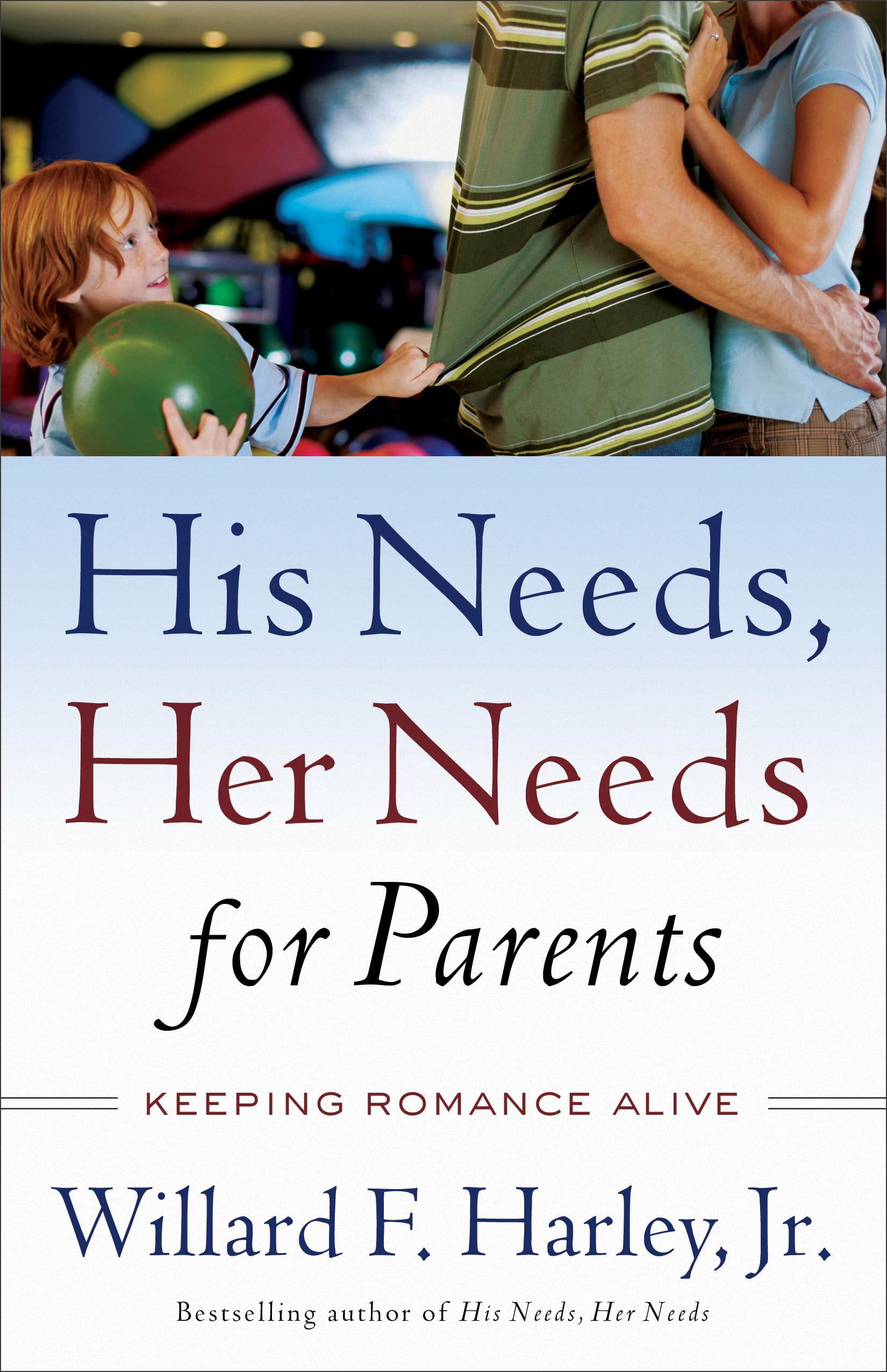 his-needs-her-needs-for-parents-keeping-romance-alive-paperback