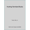 Hunting Farmland Bucks, Used [Hardcover]