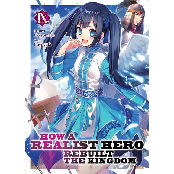 How a Realist Hero Rebuilt the Kingdom ( How a Realist Hero Rebuilt the Kingdom (Light Novel) Vol. 9, Book 9, (Paperback)