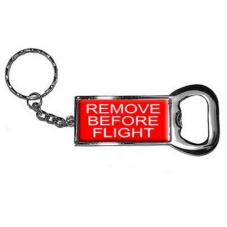 Remove Before Flight Keychain Key Chain Ring Bottle Bottlecap (Best Way To Remove Rust From Chrome)