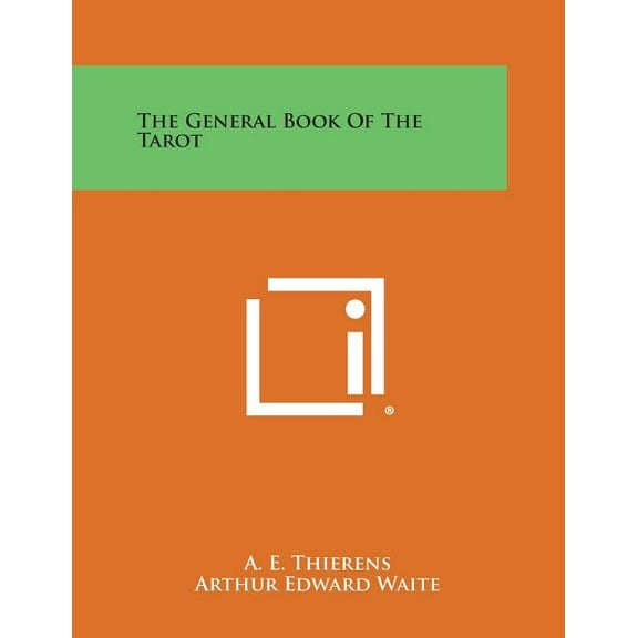 The General Book of the Tarot, (Paperback)