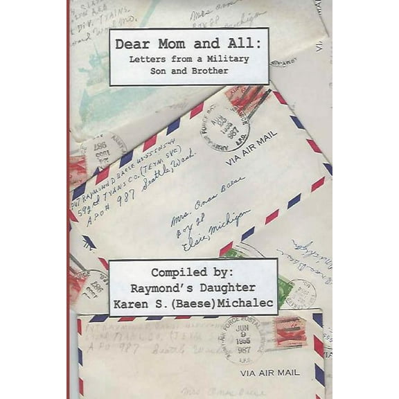 Dear Mom and All: Letters from a Military Son and Brother (Paperback)