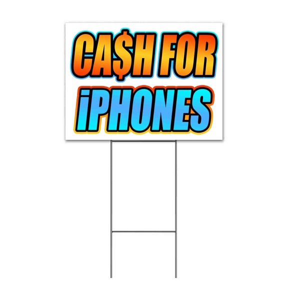 Cash For iPhones (18" x 24") Yard Sign, Includes Metal Step Stake