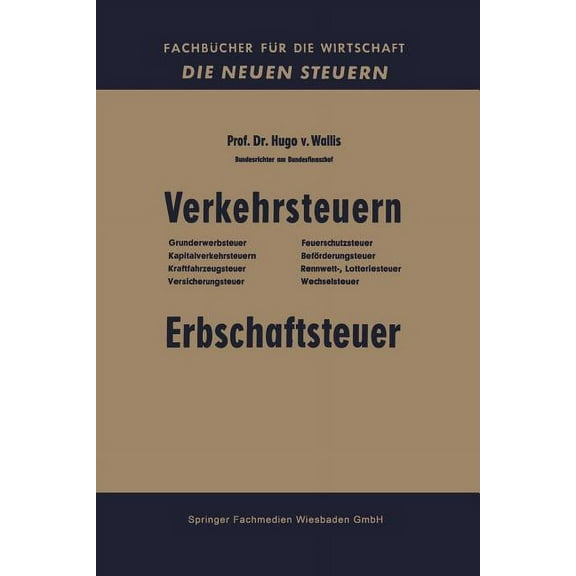 FachbÃ¼cher FÃ¼r Die Wirtschaft Verkehrsteuern: Erbschaftsteuer, (Paperback)