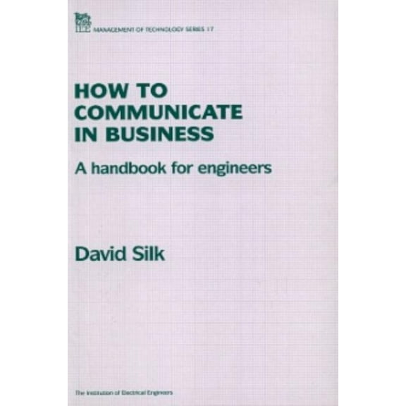 History and Management of Technology How to Communicate in Business, (Paperback)