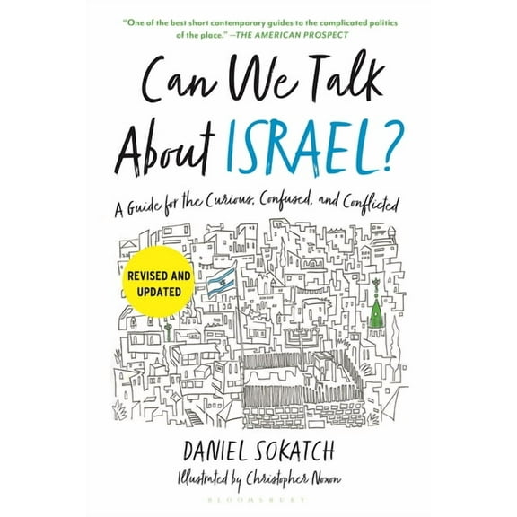 Can We Talk about Israel? (Revised and Updated): A Guide for the Curious, Confused, and Conflicted, (Paperback)
