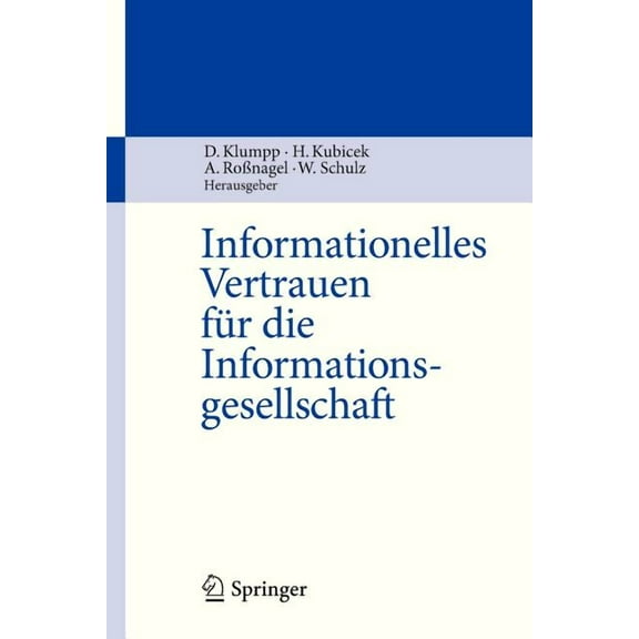 Informationelles Vertrauen Für Die Informationsgesellschaft, (Paperback)