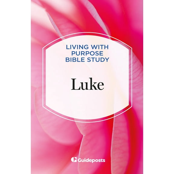 Living with Purpose Bible Study Luke, Book 11, (Paperback)