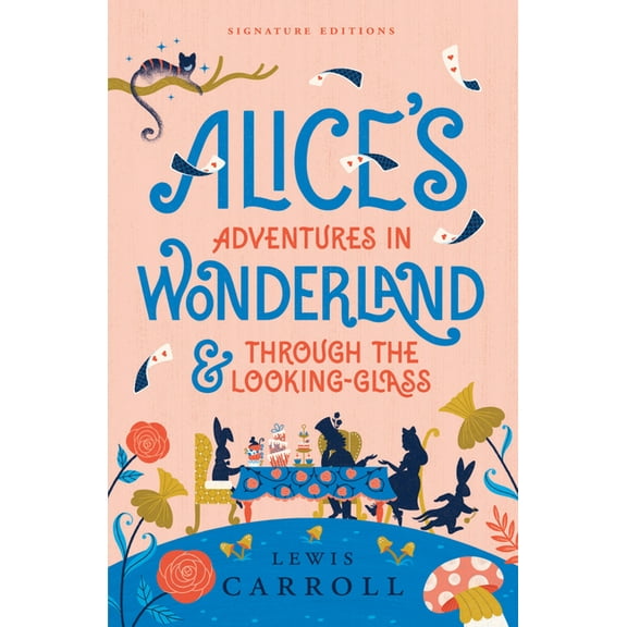Children's Signature Editions Alice's Adventures in Wonderland & Through the Looking-Glass, (Paperback)