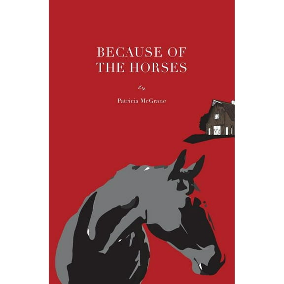 Because Of The Horses, (Paperback)